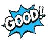 GOOD!